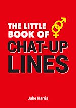 Télécharger le livre :  The Little Book of Chat-Up Lines