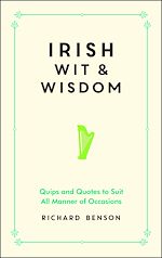 Télécharger le livre :  Irish Wit and Wisdom