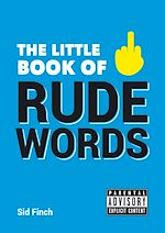 Télécharger le livre :  The Little Book of Rude Words