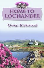 Télécharger le livre :  Home To Lochandee