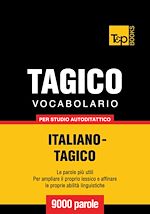 Télécharger le livre :  Vocabolario Italiano-Tagico per studio autodidattico - 9000 parole