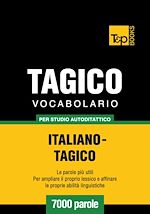 Télécharger le livre :  Vocabolario Italiano-Tagico per studio autodidattico - 7000 parole