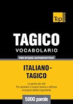 Télécharger le livre :  Vocabolario Italiano-Tagico per studio autodidattico - 5000 parole