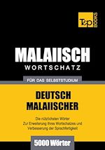 Télécharger le livre :  Malaiischer Wortschatz für das Selbststudium - 5000 Wörter