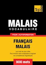 Télécharger le livre :  Vocabulaire Français - Malais pour l'autoformation - 9000 mots