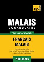 Télécharger le livre :  Vocabulaire Français - Malais pour l'autoformation - 7000 mots