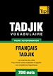 Télécharger le livre :  Vocabulaire Français-Tadjik pour l'autoformation. 7000 mots