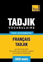 Télécharger le livre :  Vocabulaire Français-Tadjik pour l'autoformation. 3000 mots