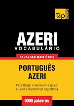 Télécharger le livre :  Vocabulário Português-Azeri - 9000 palavras mais úteis
