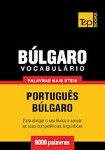 Télécharger le livre :  Vocabulário Português-Búlgaro - 9000 palavras mais úteis
