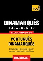 Télécharger le livre :  Vocabulário Português-Dinamarquês - 9000 palavras mais úteis