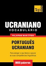 Télécharger le livre :  Vocabulário Português-Ucraniano - 9000 palavras mais úteis