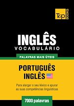 Télécharger le livre :  Vocabulário Português-Inglês americano - 7000 palavras mais úteis