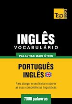 Télécharger le livre :  Vocabulário Português-Inglês britânico - 7000 palavras mais úteis