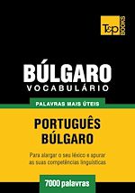 Télécharger le livre :  Vocabulário Português-Búlgaro - 7000 palavras mais úteis