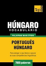 Télécharger le livre :  Vocabulário Português-Húngaro - 7000 palavras mais úteis