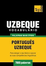 Télécharger le livre :  Vocabulário Português-Uzbeque - 7000 palavras mais úteis
