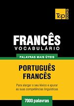 Télécharger le livre :  Vocabulário Português-Francês - 7000 palavras mais úteis