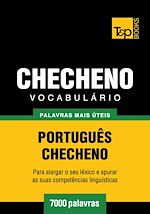 Télécharger le livre :  Vocabulário Português-Checheno - 7000 palavras mais úteis