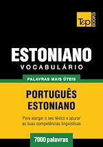Télécharger le livre :  Vocabulário Português-Estoniano - 7000 palavras mais úteis