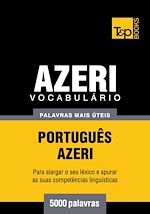 Télécharger le livre :  Vocabulário Português-Azeri - 5000 palavras mais úteis