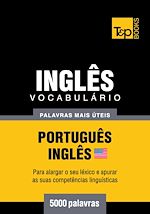 Télécharger le livre :  Vocabulário Português-Inglês americano - 5000 palavras mais úteis