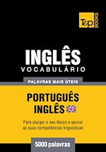 Télécharger le livre :  Vocabulário Português-Inglês britânico - 5000 palavras mais úteis