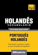 Télécharger le livre :  Vocabulário Português-Holandês - 5000 palavras mais úteis