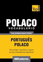 Télécharger le livre :  Vocabulário Português-Polaco - 5000 palavras mais úteis