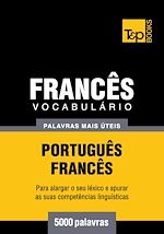 Télécharger le livre :  Vocabulário Português-Francês - 5000 palavras mais úteis