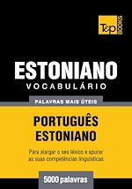 Télécharger le livre :  Vocabulário Português-Estoniano - 5000 palavras mais úteis