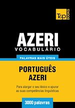 Télécharger le livre :  Vocabulário Português-Azeri - 3000 palavras mais úteis