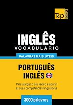 Télécharger le livre :  Vocabulário Português-Inglês britânico - 3000 palavras mais úteis