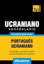 Télécharger le livre :  Vocabulário Português-Ucraniano - 3000 palavras mais úteis
