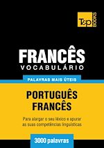 Télécharger le livre :  Vocabulário Português-Francês - 3000 palavras mais úteis