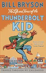 Télécharger le livre :  The Life And Times Of The Thunderbolt Kid