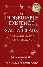 Télécharger le livre :  The Indisputable Existence of Santa Claus