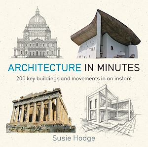Téléchargez le livre :  Architecture In Minutes