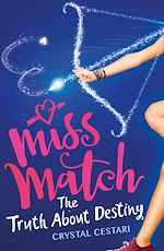 Télécharger le livre :  Miss Match: The Truth About Destiny