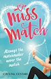 Télécharger le livre :  Miss Match: Always the matchmaker, never the match