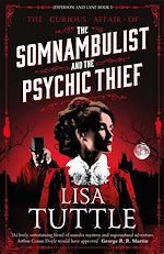 Télécharger le livre :  The Somnambulist and the Psychic Thief