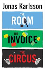 Télécharger le livre :  The Room, The Invoice, and The Circus