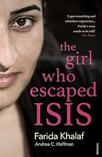 Télécharger le livre :  The Girl Who Escaped ISIS