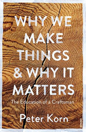 Download the eBook: Why We Make Things and Why it Matters