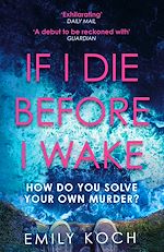 Télécharger le livre :  If I Die Before I Wake