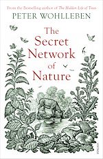 Télécharger le livre :  The Secret Network of Nature