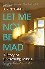 Télécharger le livre :  Let Me Not Be Mad