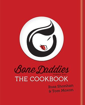 Download the eBook: Bone Daddies: The Cookbook