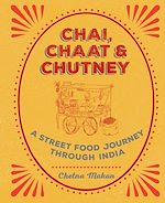 Télécharger le livre :  Chai, Chaat & Chutney