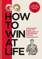 Télécharger le livre :  GQ How to Win at Life